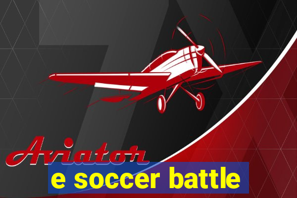 e soccer battle